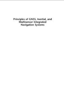 Principles of GNSS, Inertial, and Multi-Sensor Integrated Navigation Systems