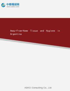 Away-From-Home Tissue and Hygiene in Argentina