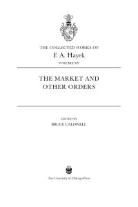The Market and Other Orders-[F  A  Hayek, Bruce Caldwell]
