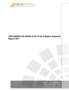 VINYLIDENE CHLORIDE CAS 75-35-4 Market Research Report 2011