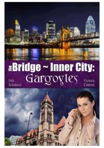 The Bridge - Inner City - Gargoyles by Victoria Cobretti, Erik Schubach