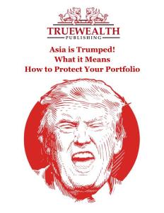 Asia is Trumped! What it means and how to protect your portfolio