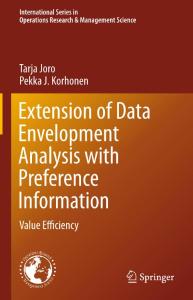 Extension of Data Envelopment Analysis with Preference Information  Value Efficiency-[1]-[Tarja Joro, Pekka J  Korhonen (auth )].pdf