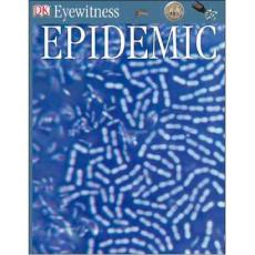 传染病儿童图册Eyewitness-Epidemic (Eyewitness Books)