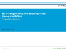Ice strengthening and handling of ice torque excitation