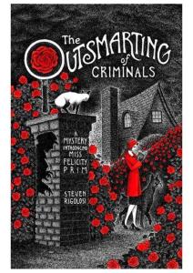 Steven Rigolosi - [Miss Felicity Prim 01] - The Outsmarting of Criminals (epub)