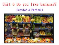 unit6do you like bananas section a公开课