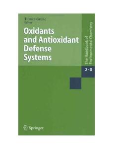 Oxidants and Antioxidant Defense Systems 2005 Tilman Grune
