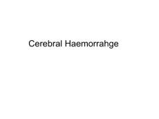 脑出血cerabralhaemorrhage