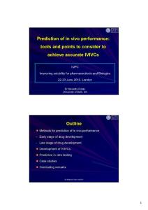 Prediction of in vivo performance-tools and points to consider to achieve accurate IVIVCs