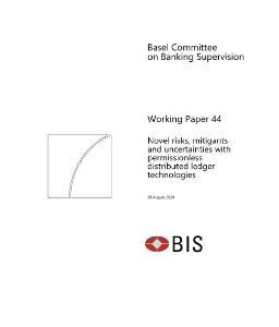 BIS -無許可分布式賬本技術帶來的新風險、緩解措施和不確定性Novel risks, mitigants and uncertainties with permissionless distributed ledger technologies