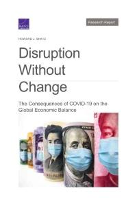 顛覆而不改變-新冠病毒對全球經濟平衡的影響（英）-蘭德-2022.3-107