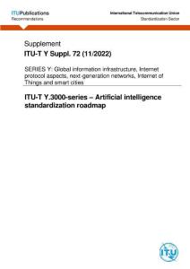 Y.Sup72 ITU-T Y.3000-series - Artificial intelligence standardization roadmap