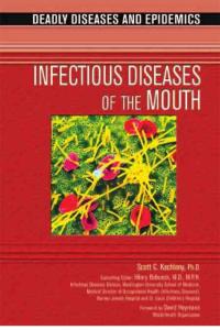 美國中學科學讀物-疾病與流行病-口腔傳染病 Deadly Diseases and Epidemics - Infectious Diseases of the Mouth