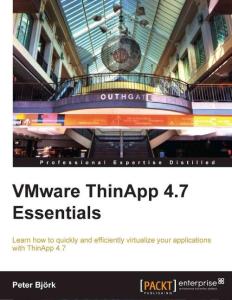 VMware ThinApp 4.7 Essentials