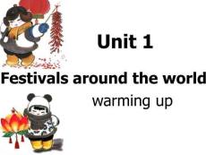 unit1Festivals and celebration warming up and reading課件