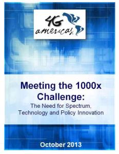 2013_4G Americas Meeting the 1000x Challenge 10 4 13_FINAL